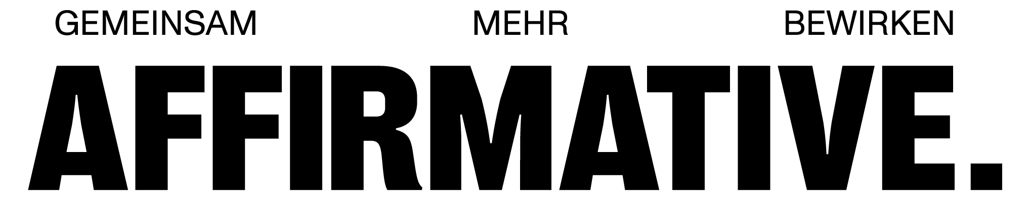 Logo AFFIRMATIVE mit dem Claim GEMEINSAM MEHR BEWIRKEN